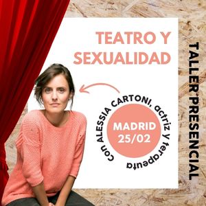 Taller Teatro y Sexualidad | MAD [25/02]