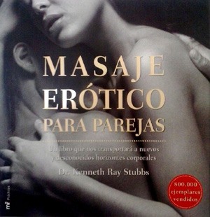 Masaje erótico para parejas por el Dr. K.R.Stubbs