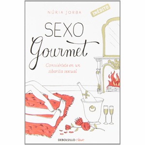 Sexo Gourmet por Núria Jorba